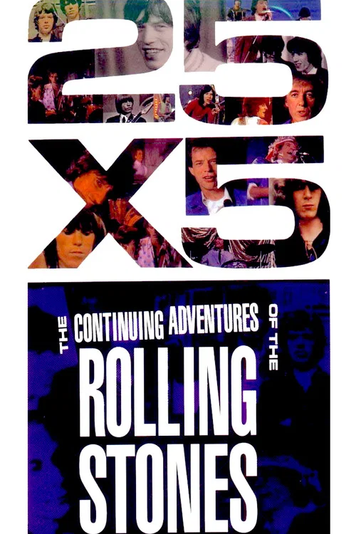 The Rolling Stones: 25x5 - The Continuing Adventures of The Rolling Stones постер