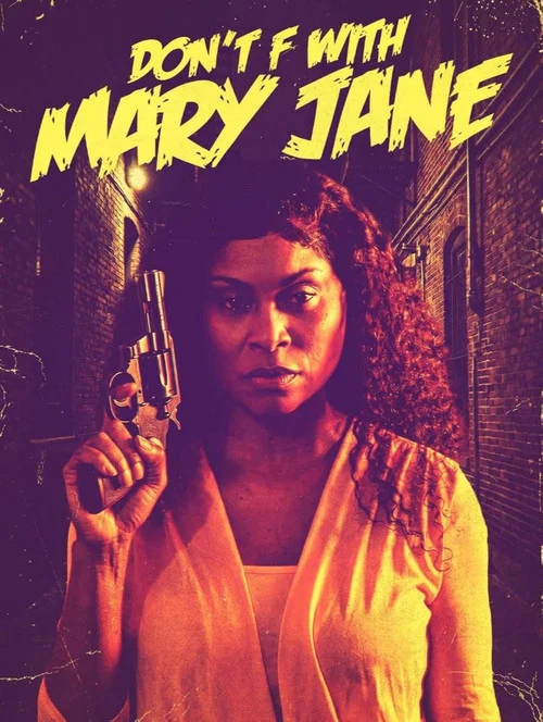 Don't F with Mary Jane постер
