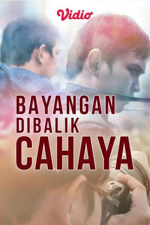 Bayangan Dibalik Cahaya постер