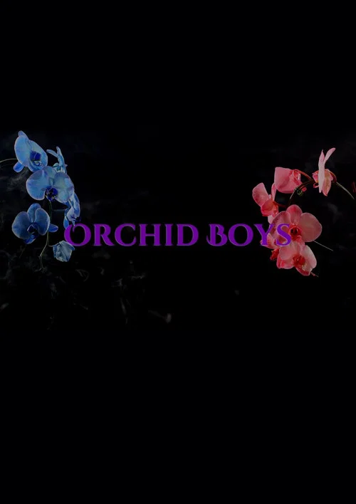 Orchid Boys постер