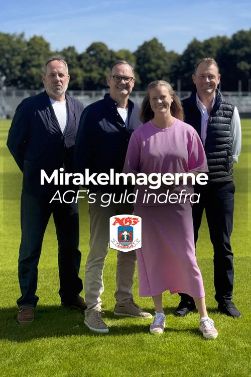 Mirakelmagerne - AGF's guld indefra постер