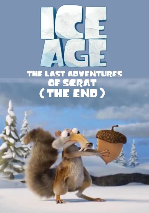 Ice Age: The Last Adventure of Scrat (The End) постер