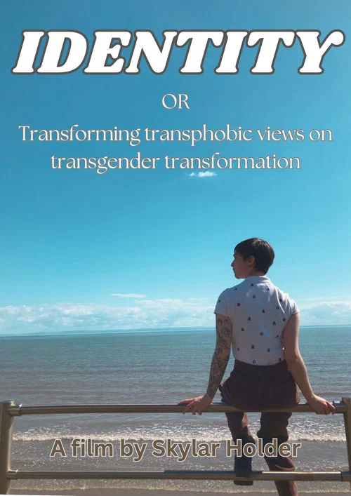 Identity: Transforming Transphobic Views on Transgender Transformation постер