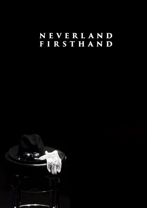 Neverland Firsthand: Investigating the Michael Jackson Documentary постер