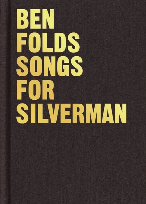 Ben Folds: The Making of Songs for Silverman постер