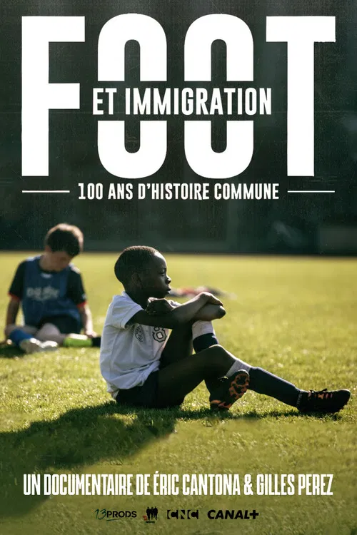 Foot et immigration, 100 ans d'histoire commune постер