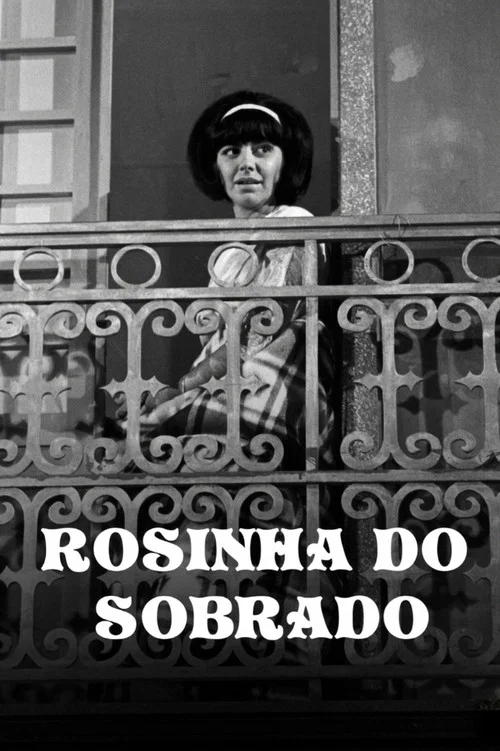 Rosinha do Sobrado постер