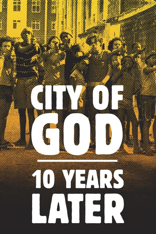 City of God: 10 Years Later постер
