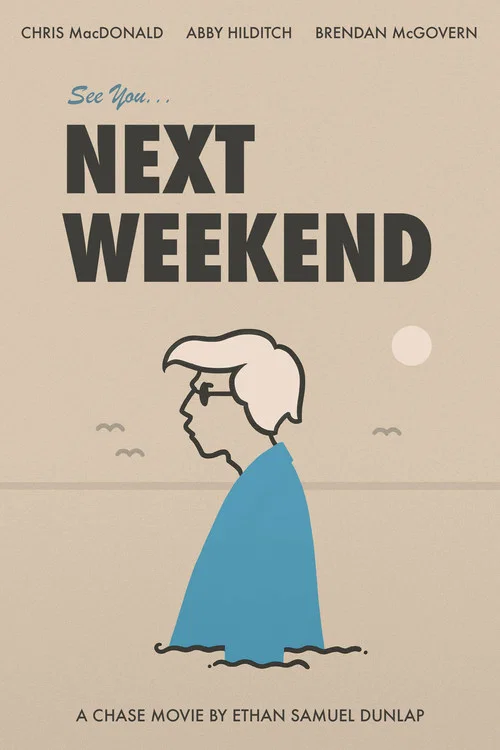 See You Next Weekend постер