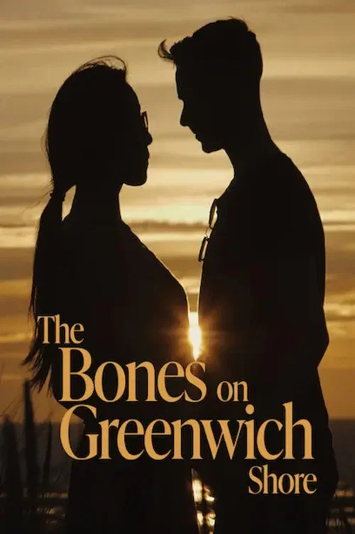 The Bones on Greenwich Shore постер