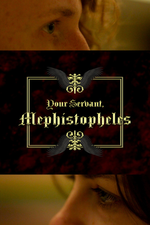 Your Servant, Mephistopheles постер