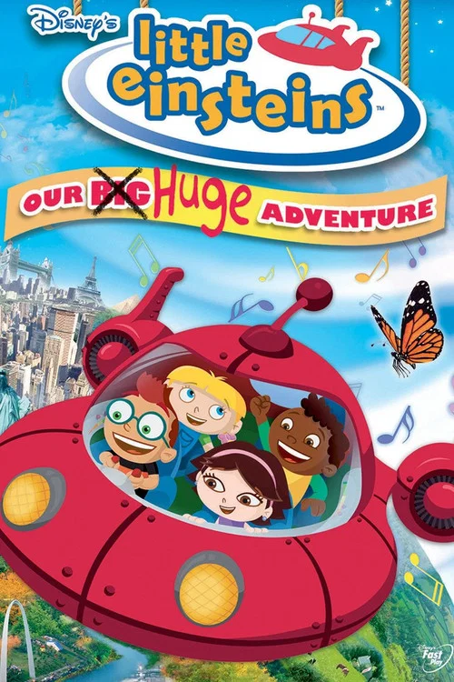 Little Einsteins: Our Big Huge Adventure постер