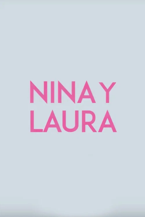 Nina y Laura постер