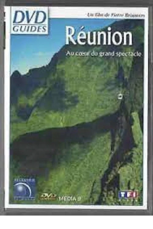 La Réunion - Au coeur du grand spectacle постер