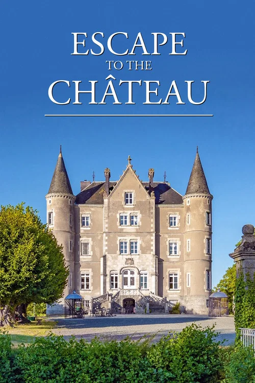 Escape to the Chateau постер