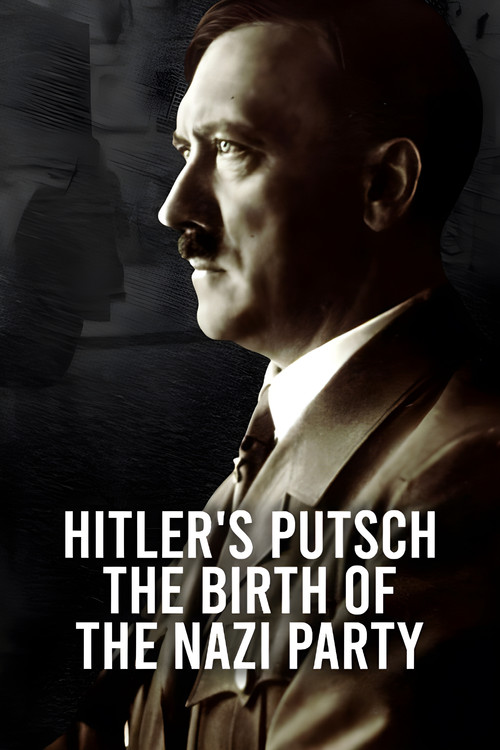 Hitler's Putsch: The Birth of the Nazi Party постер