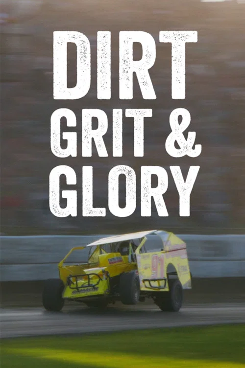 Dirt Grit & Glory постер