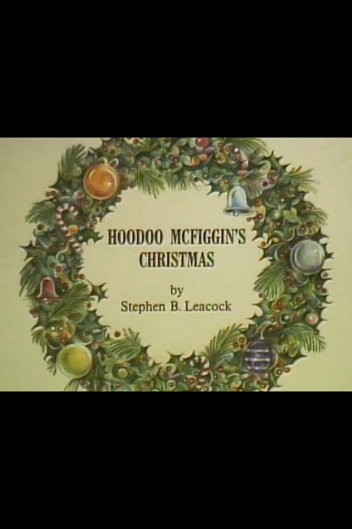 Hoodoo McFiggin's Christmas постер