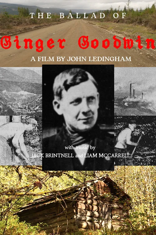 The Ballad of Ginger Goodwin постер