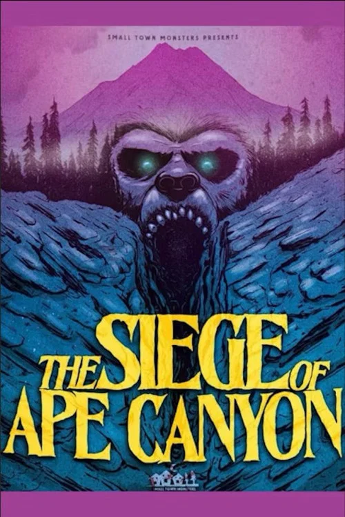 The Siege of Ape Canyon постер
