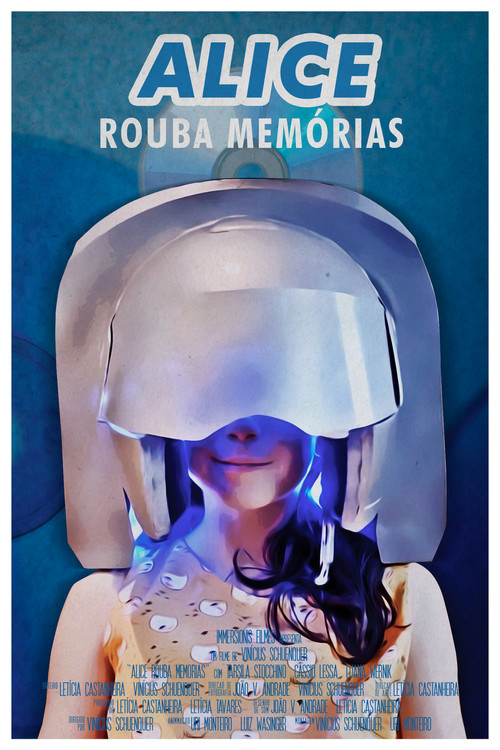 Alice Rouba Memórias постер