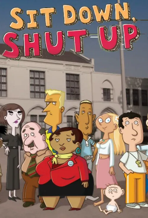 Sit Down Shut Up постер