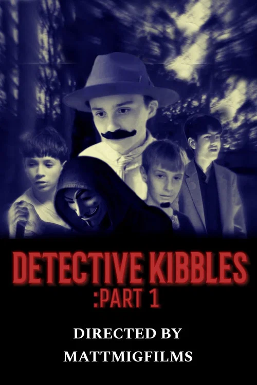 Detective Kibbles: Part 1 постер
