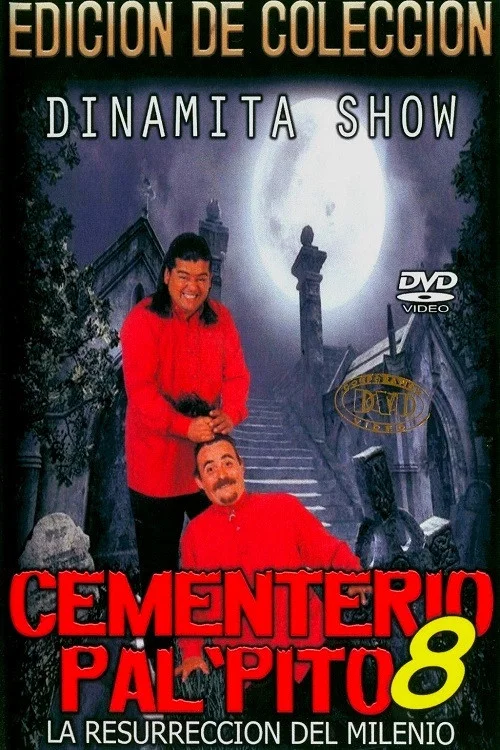 Dinamita Show: Cementerio Pal Pito 8 постер