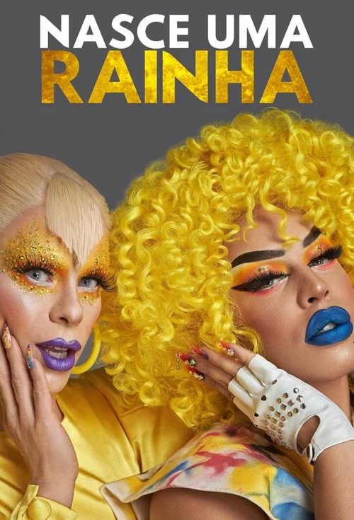 Nasce Uma Rainha постер
