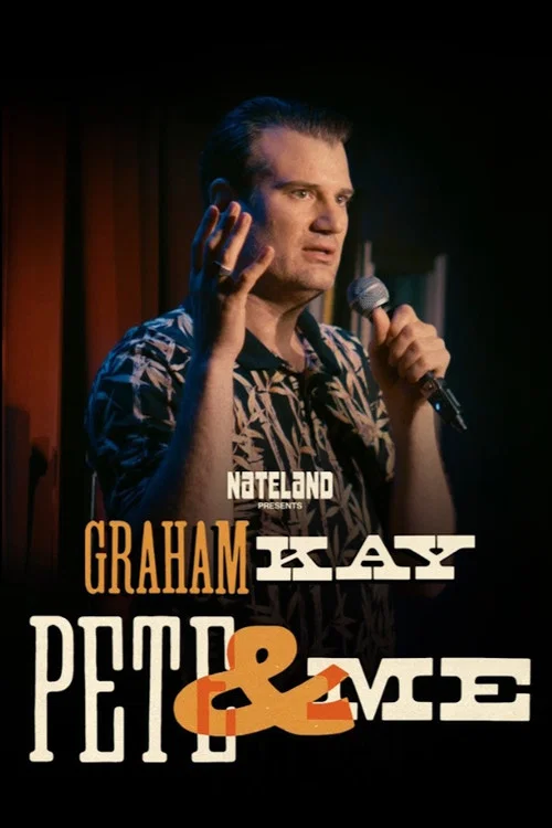 Graham Kay: Pete & Me постер