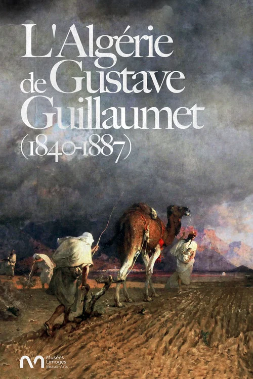 L'Algérie de Gustave Guillaumet (1840-1887) постер