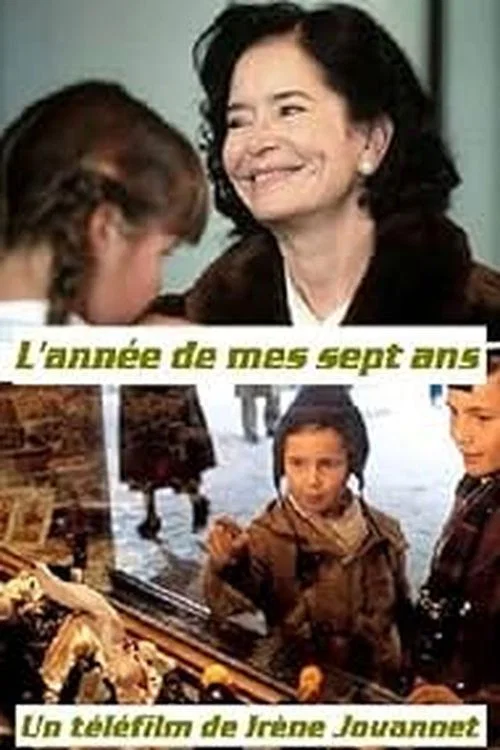 L'année de mes sept ans постер