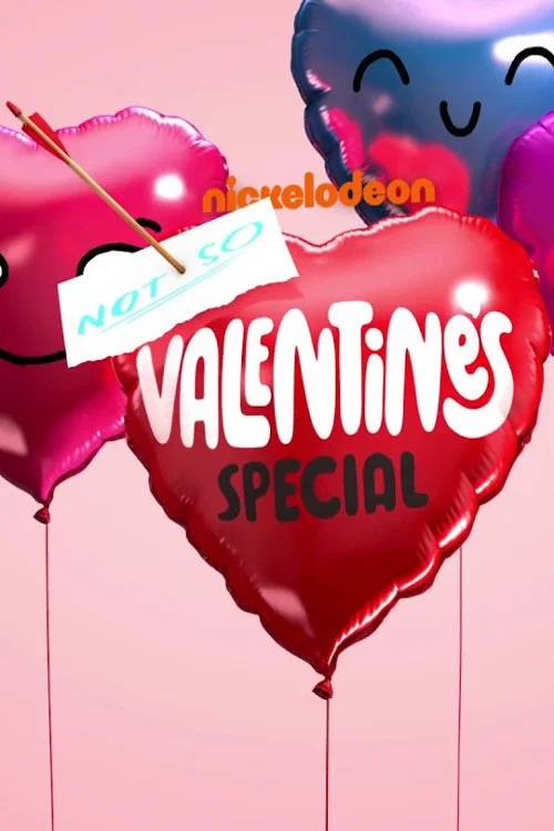 Nickelodeon's Not So Valentine's Special постер