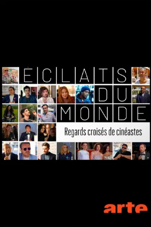 Éclats du monde : regards croisés de cinéastes постер