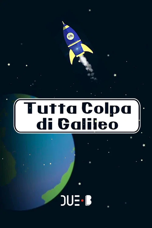 Tutta colpa di Galileo постер