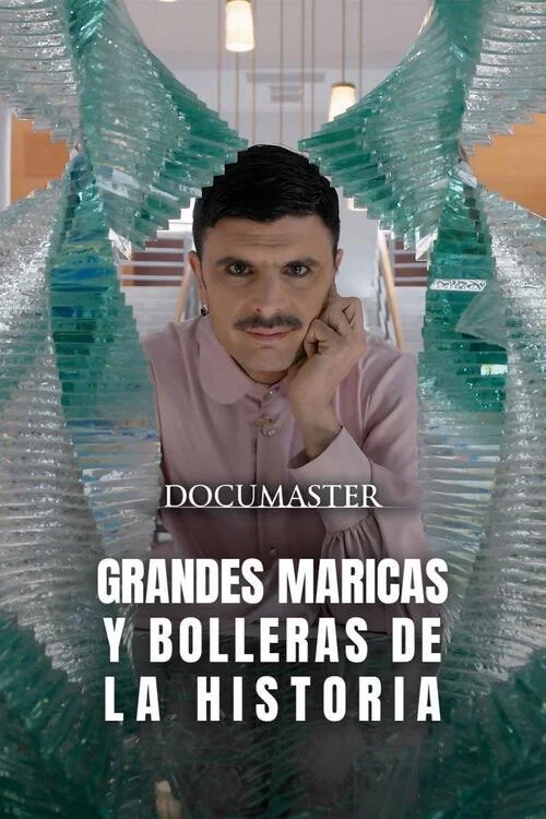Grandes maricas y bolleras de la historia постер