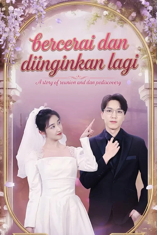 Bercerai dan Diinginkan Lagi постер