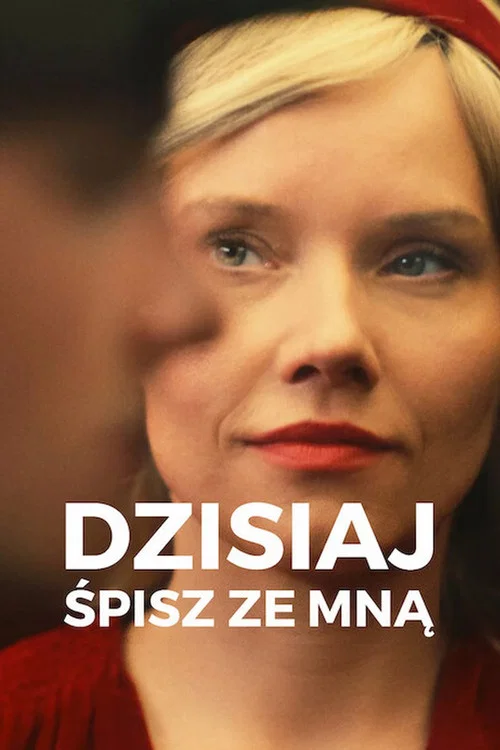 Dzisiaj śpisz ze mną постер