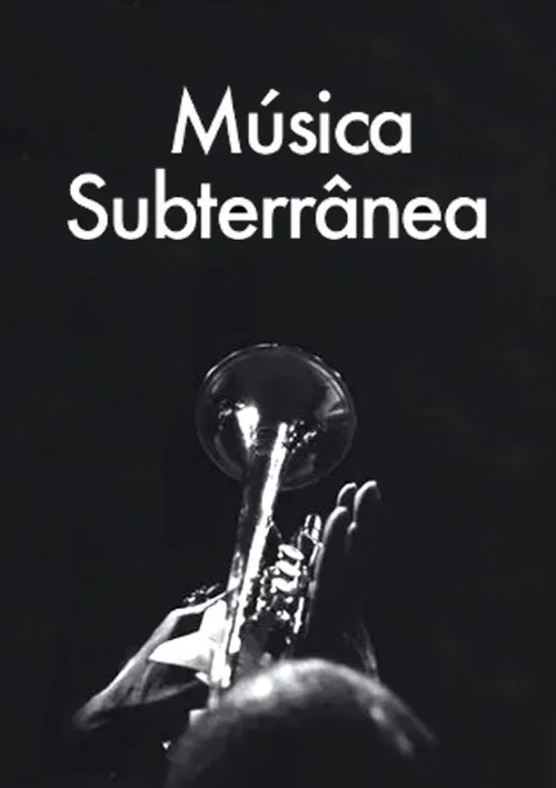 Música Subterrânea постер
