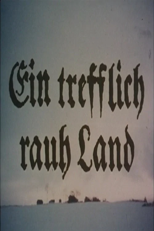 Ein trefflich rauh' Land постер