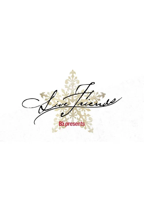 B'z presents LIVE FRIENDS постер