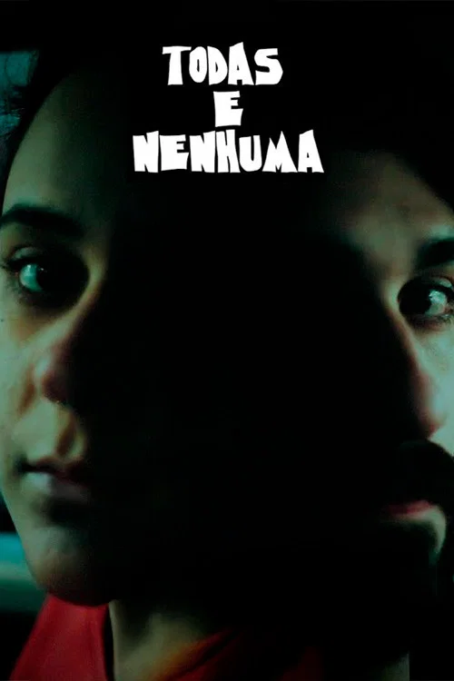 Todas e Nenhuma постер