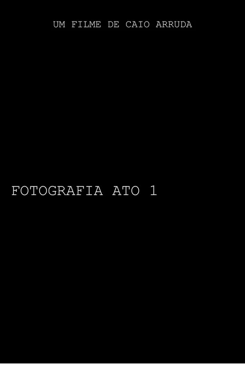 FOTOGRAFIA- ATO I постер