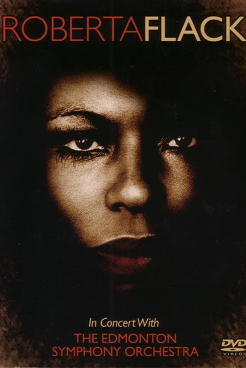 Roberta Flack - In Concert with the Edmonton Symphony Orchestra постер