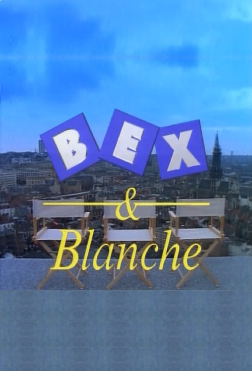 Bex & Blanche постер