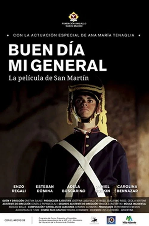 Buen día, Mi general: La Película de San Martín постер