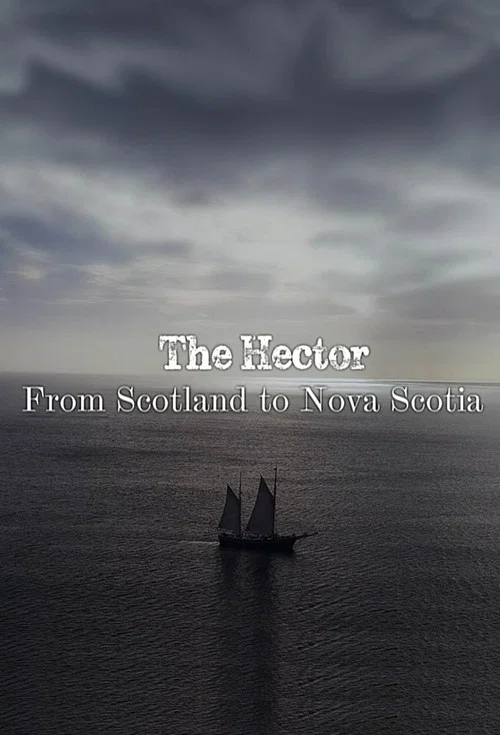 The Hector: From Scotland to Nova Scotia постер