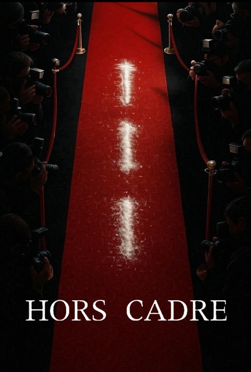 Hors Cadre постер