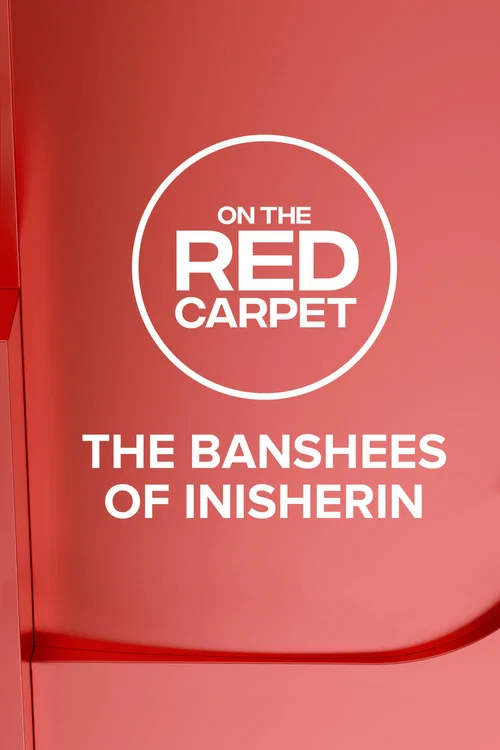 On the Red Carpet Presents: The Banshees of Inisherin постер