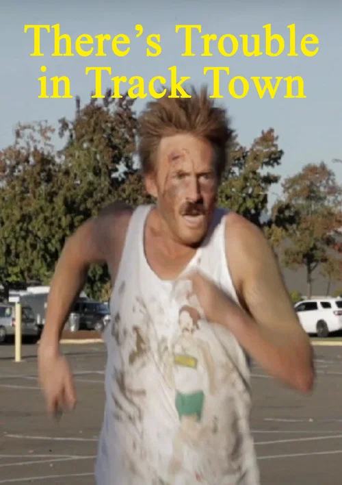 There's Trouble in Track Town постер
